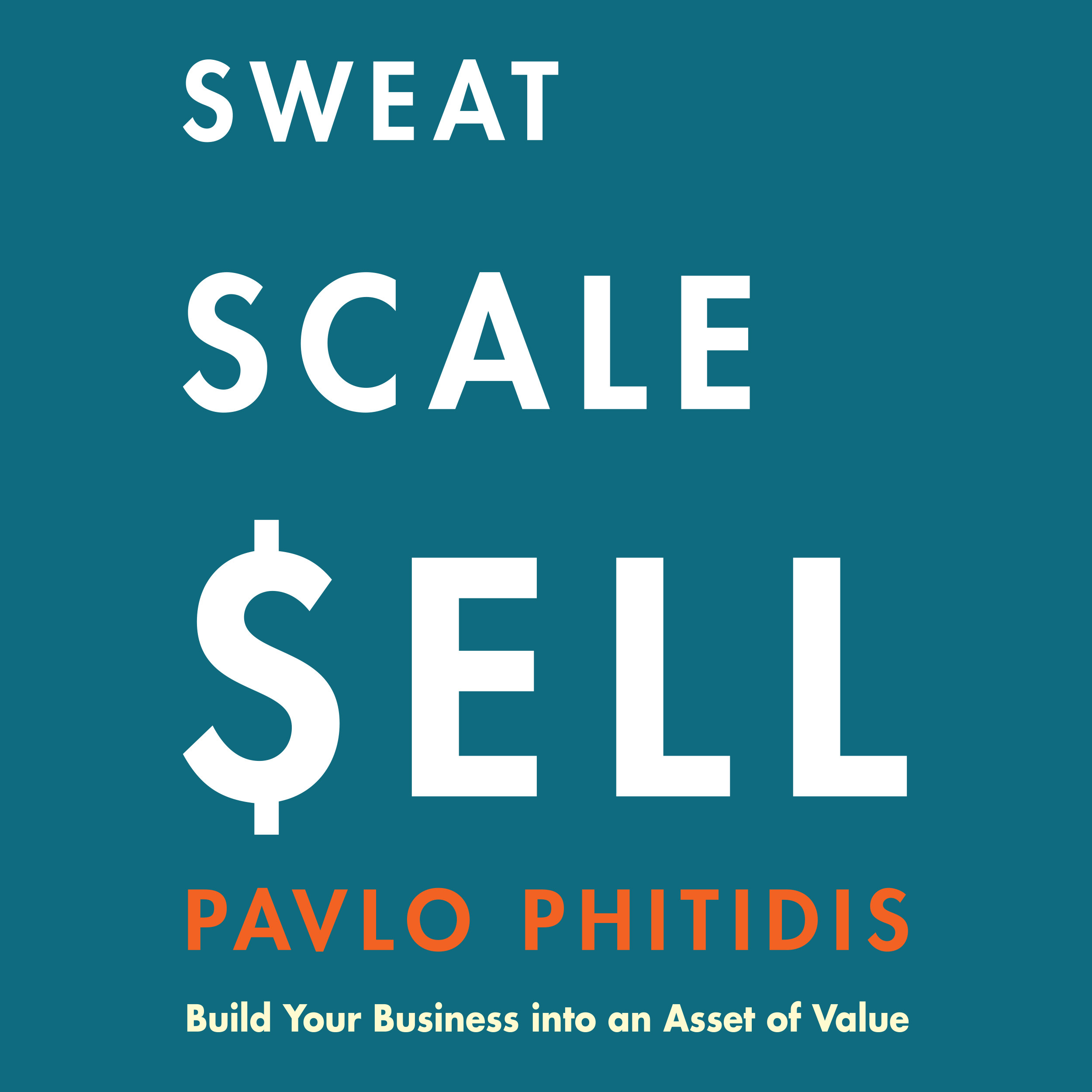 Book cover for Sweat, Scale, Sell