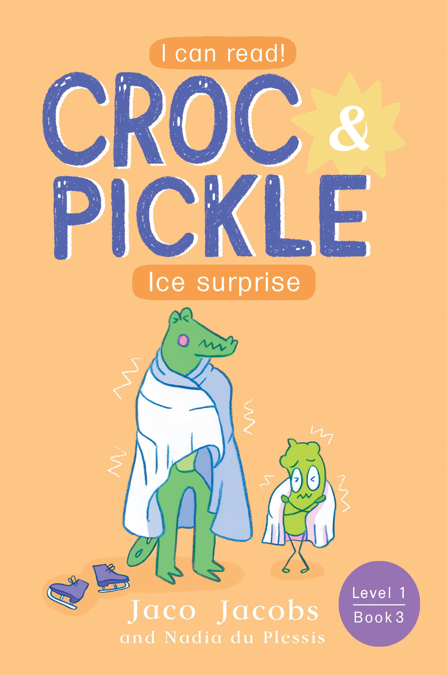 Croc & Pickle Level 1 Book 3 book cover