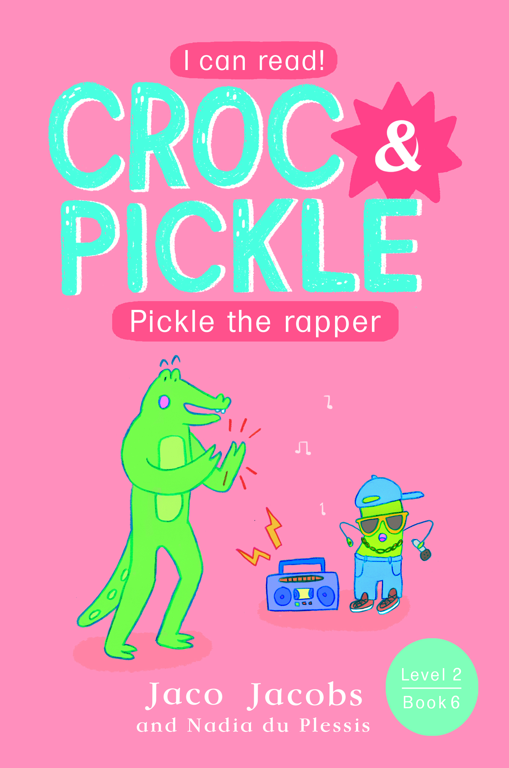 Croc & Pickle Level 2 Book 6 book cover