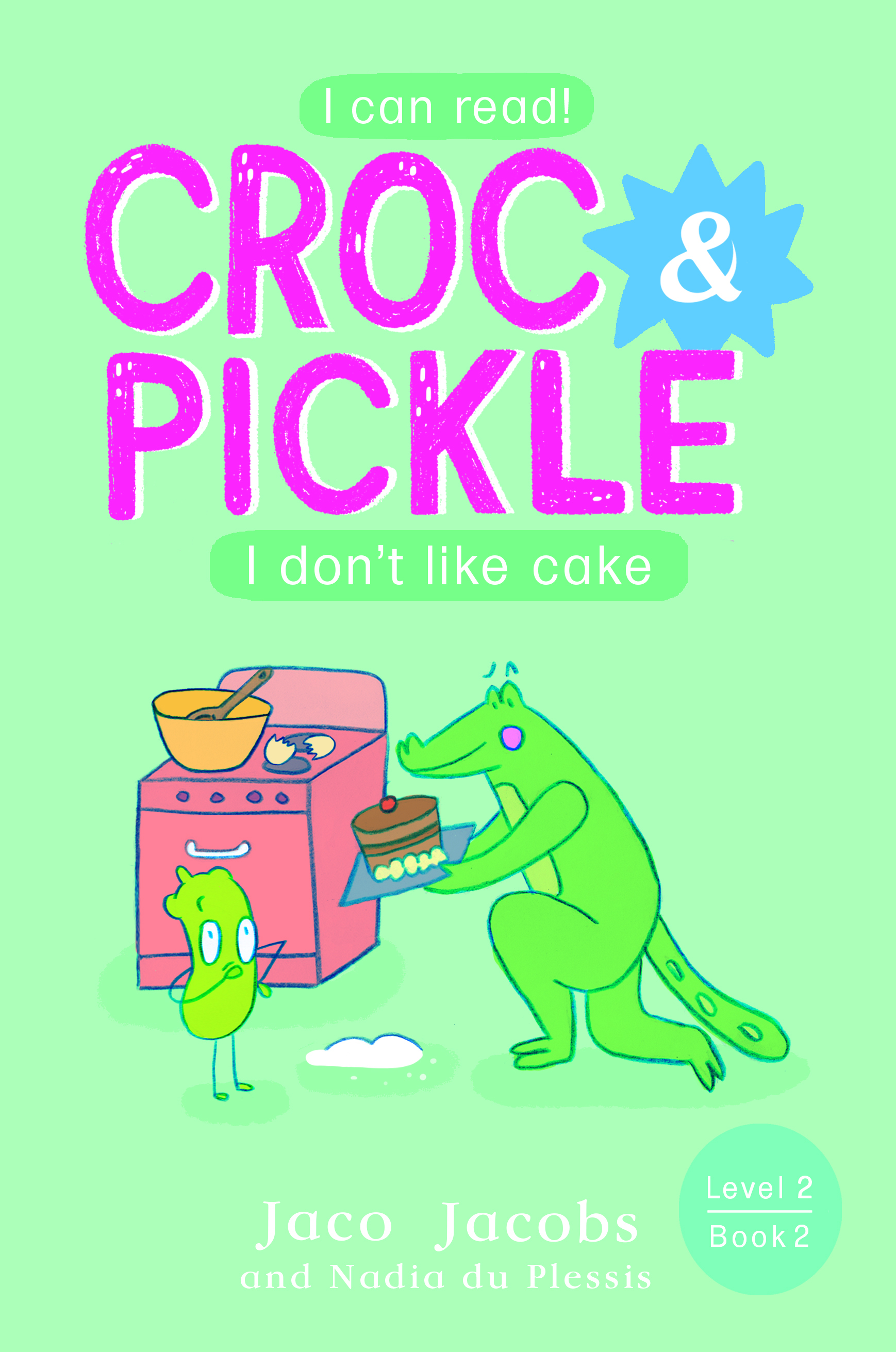 Croc & Pickle Level 2 Book 7 book cover