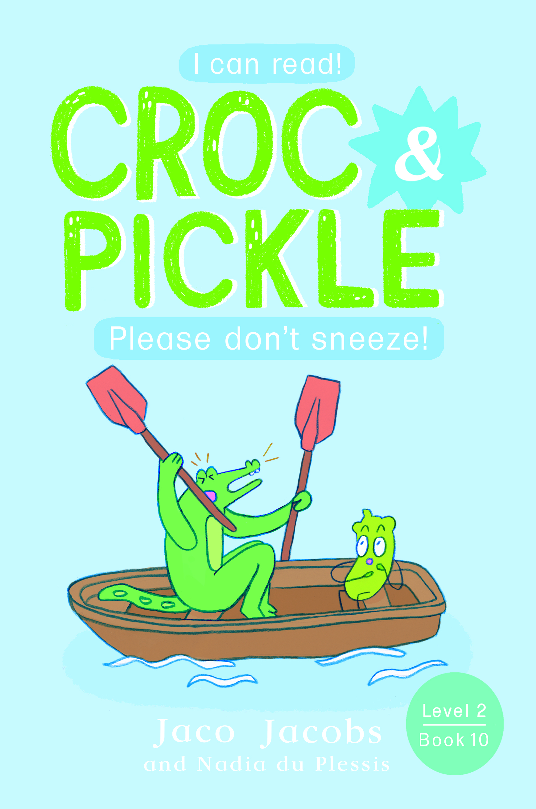 Book cover for Croc & Pickle Level 2 Book 10