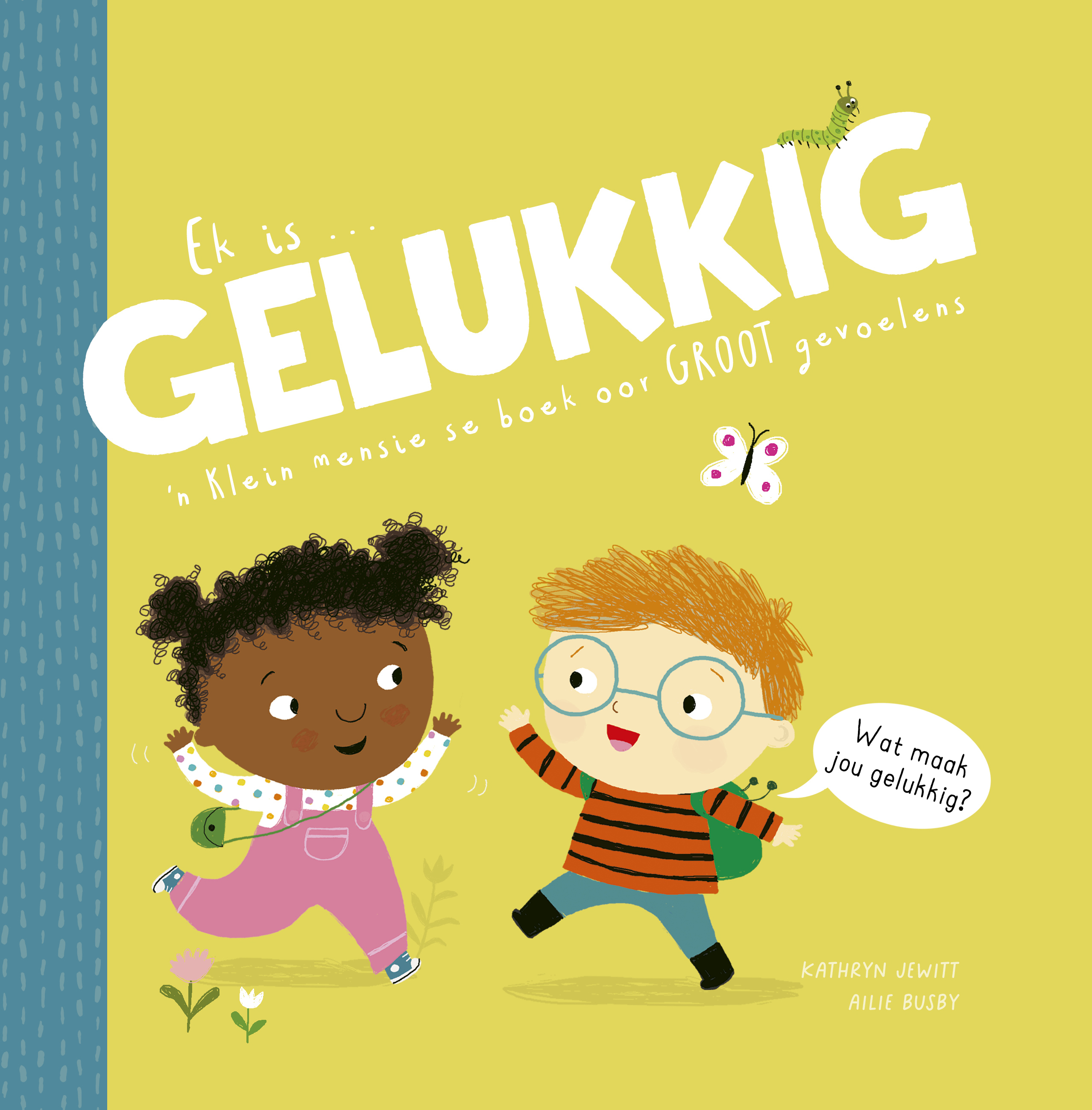 Ek is GELUKKIG book cover