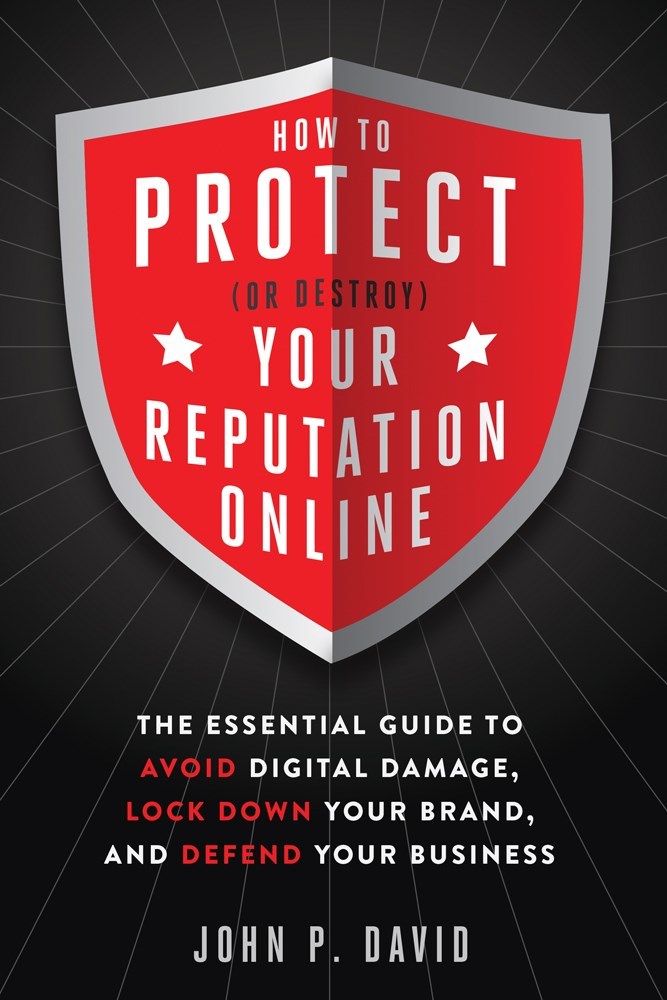How to Protect (Or Destroy) Your Reputation Online book cover