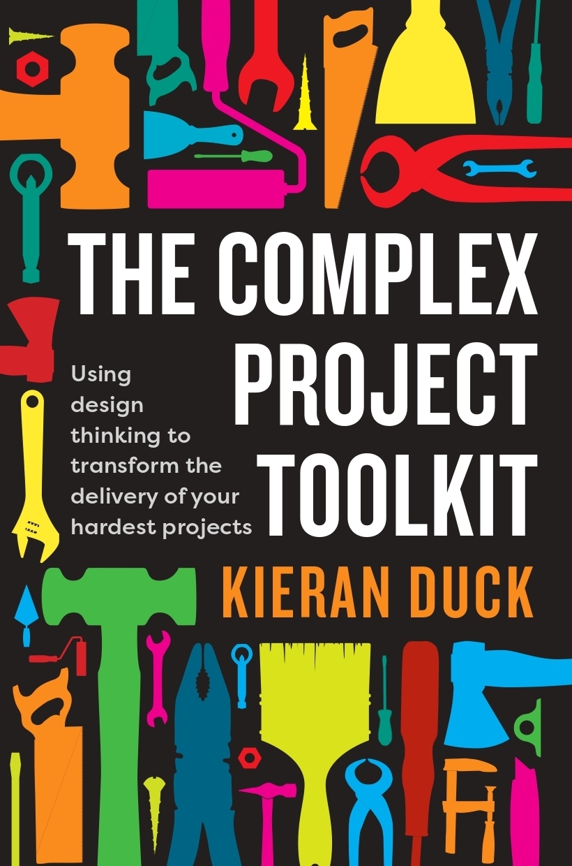 Book cover for The Complex Project Toolkit