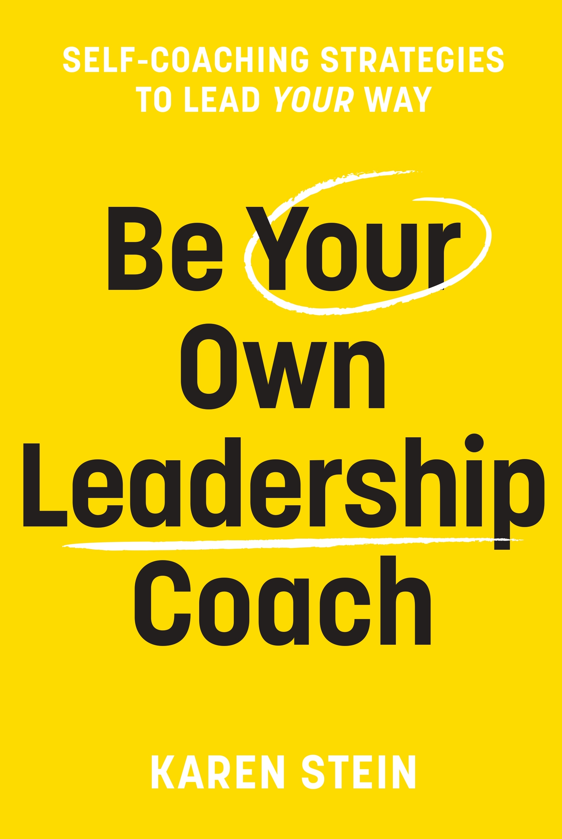 Be Your Own Leadership Coach book cover