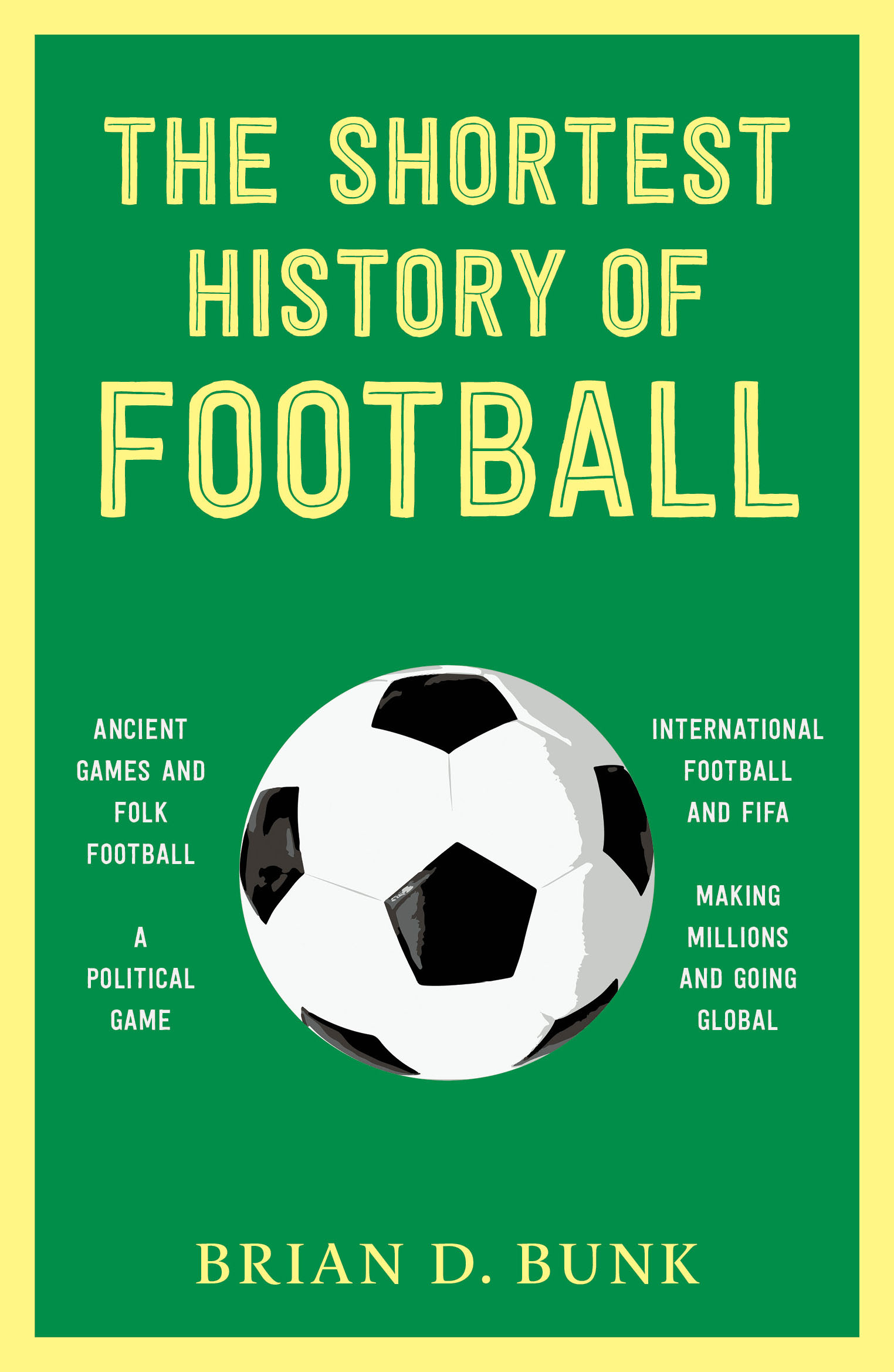 Book cover for The Shortest History of Football
